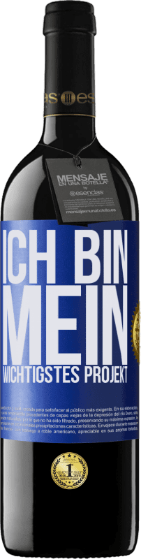 39,95 € Kostenloser Versand | Rotwein RED Ausgabe MBE Reserve Ich bin mein wichtigstes Projekt Blaue Markierung. Anpassbares Etikett Reserve 12 Monate Ernte 2015 Tempranillo