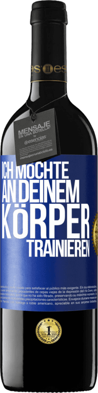39,95 € Kostenloser Versand | Rotwein RED Ausgabe MBE Reserve Ich möchte an deinem Körper trainieren Blaue Markierung. Anpassbares Etikett Reserve 12 Monate Ernte 2015 Tempranillo