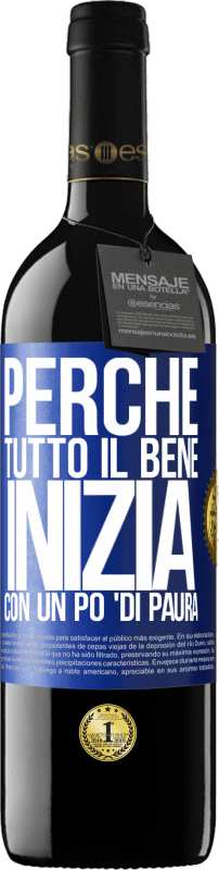 39,95 € Spedizione Gratuita | Vino rosso Edizione RED MBE Riserva Perché tutto il bene inizia con un po 'di paura Etichetta Blu. Etichetta personalizzabile Riserva 12 Mesi Raccogliere 2015 Tempranillo