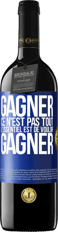 39,95 € Envoi gratuit | Vin rouge Édition RED MBE Réserve Gagner ce n'est pas tout, l'essentiel est de vouloir gagner Étiquette Bleue. Étiquette personnalisable Réserve 12 Mois Récolte 2015 Tempranillo