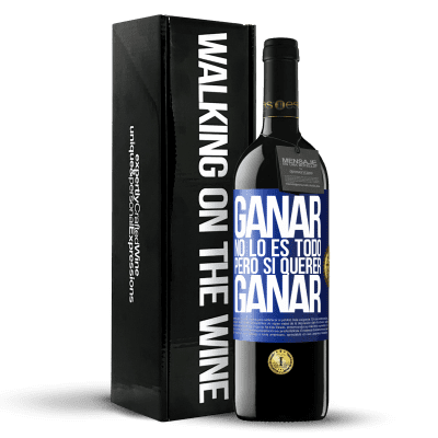 «Ganar no lo es todo, pero sí querer ganar» Edición RED MBE Reserva