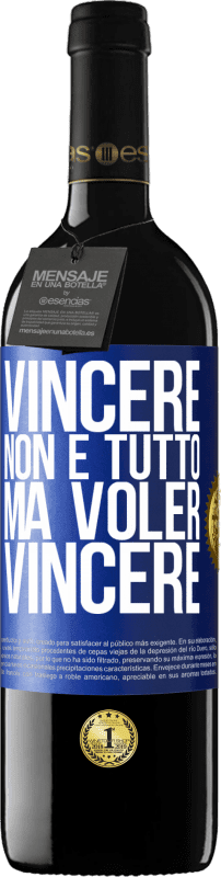 39,95 € Spedizione Gratuita | Vino rosso Edizione RED MBE Riserva Vincere non è tutto, ma voler vincere Etichetta Blu. Etichetta personalizzabile Riserva 12 Mesi Raccogliere 2015 Tempranillo