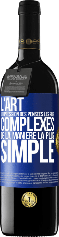 39,95 € Envoi gratuit | Vin rouge Édition RED MBE Réserve L'ART. L'expression des pensées les plus complexes de la manière la plus simple Étiquette Bleue. Étiquette personnalisable Réserve 12 Mois Récolte 2015 Tempranillo