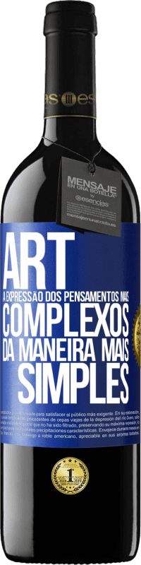 39,95 € Envio grátis | Vinho tinto Edição RED MBE Reserva ART A expressão dos pensamentos mais complexos da maneira mais simples Etiqueta Azul. Etiqueta personalizável Reserva 12 Meses Colheita 2015 Tempranillo