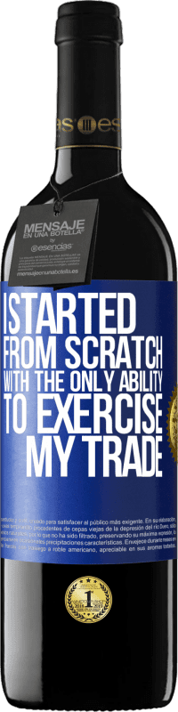 39,95 € 送料無料 | 赤ワイン REDエディション MBE 予約する ゼロから始めたのは、取引を行う唯一の能力でした 青いタグ. カスタマイズ可能なラベル 予約する 12 月 収穫 2016 Tempranillo