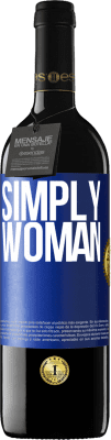 39,95 € Free Shipping | Red Wine RED Edition MBE Reserve Simply woman Blue Label. Customizable label Reserve 12 Months Harvest 2014 Tempranillo