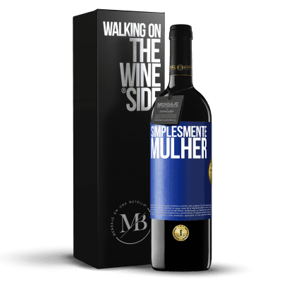 «Simplesmente mulher» Edição RED MBE Reserva