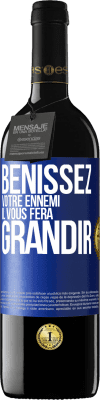 39,95 € Envoi gratuit | Vin rouge Édition RED MBE Réserve Bénissez votre ennemi. Il vous fera grandir Étiquette Bleue. Étiquette personnalisable Réserve 12 Mois Récolte 2014 Tempranillo