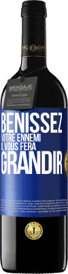 39,95 € Envoi gratuit | Vin rouge Édition RED MBE Réserve Bénissez votre ennemi. Il vous fera grandir Étiquette Bleue. Étiquette personnalisable Réserve 12 Mois Récolte 2016 Tempranillo