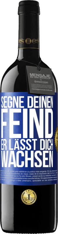 39,95 € Kostenloser Versand | Rotwein RED Ausgabe MBE Reserve Segne deinen Feind. Er lässt dich wachsen Blaue Markierung. Anpassbares Etikett Reserve 12 Monate Ernte 2015 Tempranillo