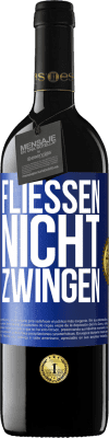 39,95 € Kostenloser Versand | Rotwein RED Ausgabe MBE Reserve Fließen, nicht zwingen Blaue Markierung. Anpassbares Etikett Reserve 12 Monate Ernte 2015 Tempranillo