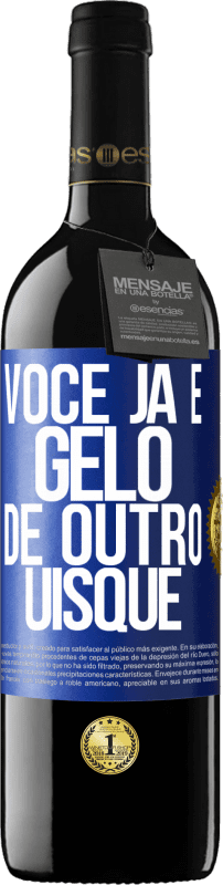 39,95 € Envio grátis | Vinho tinto Edição RED MBE Reserva Você já é gelo de outro uísque Etiqueta Azul. Etiqueta personalizável Reserva 12 Meses Colheita 2015 Tempranillo