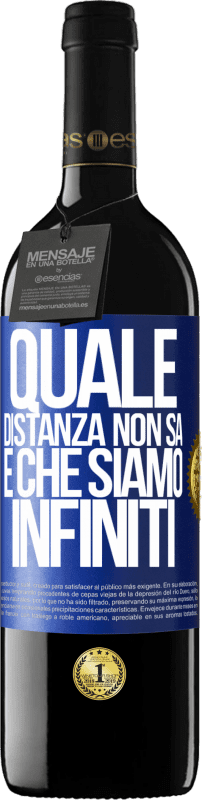 39,95 € Spedizione Gratuita | Vino rosso Edizione RED MBE Riserva Quale distanza non sa è che siamo infiniti Etichetta Blu. Etichetta personalizzabile Riserva 12 Mesi Raccogliere 2015 Tempranillo