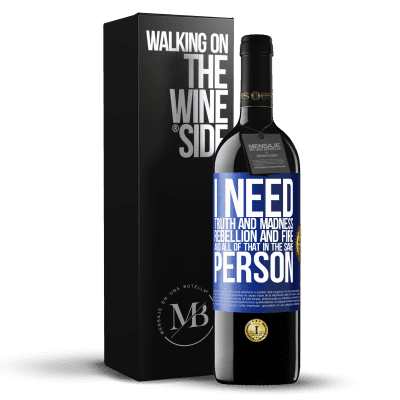 «I need truth and madness, rebellion and fire ... And all that in the same person» RED Edition MBE Reserve