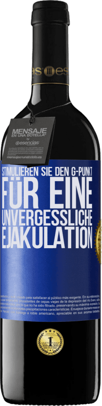 39,95 € Kostenloser Versand | Rotwein RED Ausgabe MBE Reserve Stimulieren Sie den G-Punkt für eine unvergessliche Ejakulation Blaue Markierung. Anpassbares Etikett Reserve 12 Monate Ernte 2015 Tempranillo