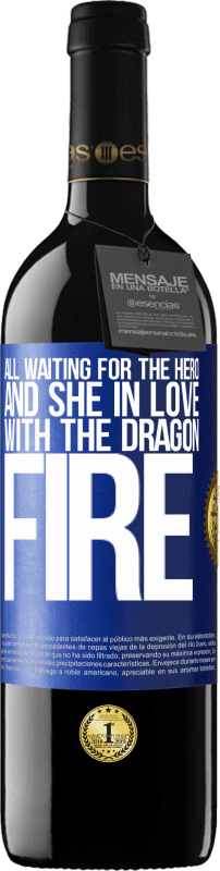 39,95 € Free Shipping | Red Wine RED Edition MBE Reserve All waiting for the hero and she in love with the dragon fire Blue Label. Customizable label Reserve 12 Months Harvest 2015 Tempranillo