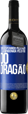 39,95 € Envio grátis | Vinho tinto Edição RED MBE Reserva Tudo esperando pelo herói e ela apaixonada pelo fogo do dragão Etiqueta Azul. Etiqueta personalizável Reserva 12 Meses Colheita 2015 Tempranillo