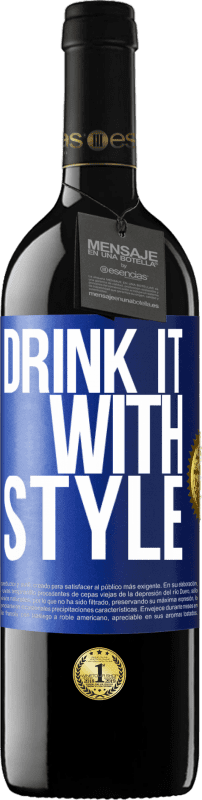 39,95 € Free Shipping | Red Wine RED Edition MBE Reserve Drink it with style Blue Label. Customizable label Reserve 12 Months Harvest 2014 Tempranillo