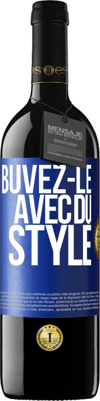 39,95 € Envoi gratuit | Vin rouge Édition RED MBE Réserve Buvez-le avec du style Étiquette Bleue. Étiquette personnalisable Réserve 12 Mois Récolte 2014 Tempranillo