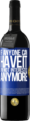 39,95 € Free Shipping | Red Wine RED Edition MBE Reserve If anyone can have it, I'm not interested anymore Blue Label. Customizable label Reserve 12 Months Harvest 2016 Tempranillo