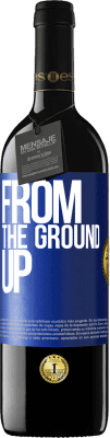 39,95 € 送料無料 | 赤ワイン REDエディション MBE 予約する From The Ground Up 青いタグ. カスタマイズ可能なラベル 予約する 12 月 収穫 2016 Tempranillo
