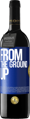 39,95 € Spedizione Gratuita | Vino rosso Edizione RED MBE Riserva From The Ground Up Etichetta Blu. Etichetta personalizzabile Riserva 12 Mesi Raccogliere 2015 Tempranillo