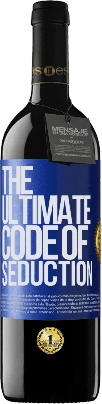 39,95 € Envío gratis | Vino Tinto Edición RED MBE Reserva The ultimate code of seduction Etiqueta Azul. Etiqueta personalizable Reserva 12 Meses Cosecha 2015 Tempranillo