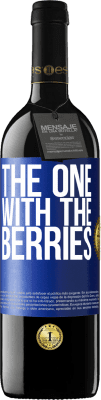 39,95 € Free Shipping | Red Wine RED Edition MBE Reserve The one with the berries Blue Label. Customizable label Reserve 12 Months Harvest 2015 Tempranillo