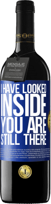 39,95 € Free Shipping | Red Wine RED Edition MBE Reserve I have looked inside. You still there Blue Label. Customizable label Reserve 12 Months Harvest 2016 Tempranillo