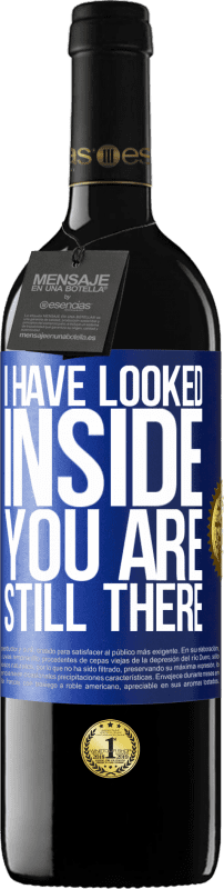 39,95 € Free Shipping | Red Wine RED Edition MBE Reserve I have looked inside. You still there Blue Label. Customizable label Reserve 12 Months Harvest 2014 Tempranillo
