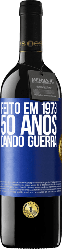 39,95 € Envio grátis | Vinho tinto Edição RED MBE Reserva Feito em 1973. 50 anos dando guerra Etiqueta Azul. Etiqueta personalizável Reserva 12 Meses Colheita 2014 Tempranillo