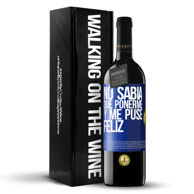 «No sabía que ponerme y me puse feliz» Edición RED MBE Reserva