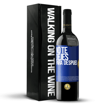 «No te dejes para después» Edición RED MBE Reserva