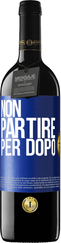 39,95 € Spedizione Gratuita | Vino rosso Edizione RED MBE Riserva Non partire per dopo Etichetta Blu. Etichetta personalizzabile Riserva 12 Mesi Raccogliere 2015 Tempranillo