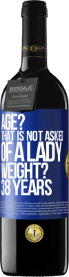39,95 € 免费送货 | 红酒 RED版 MBE 预订 年龄？那不是问一位女士。体重吗38年 蓝色标签. 可自定义的标签 预订 12 个月 收成 2016 Tempranillo