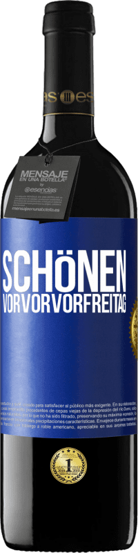 39,95 € Kostenloser Versand | Rotwein RED Ausgabe MBE Reserve Schönen Vorvorvorfreitag Blaue Markierung. Anpassbares Etikett Reserve 12 Monate Ernte 2015 Tempranillo