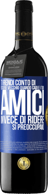 39,95 € Spedizione Gratuita | Vino rosso Edizione RED MBE Riserva Ti rendi conto di essere vecchio quando cadi e i tuoi amici, invece di ridere, si preoccupano Etichetta Blu. Etichetta personalizzabile Riserva 12 Mesi Raccogliere 2016 Tempranillo