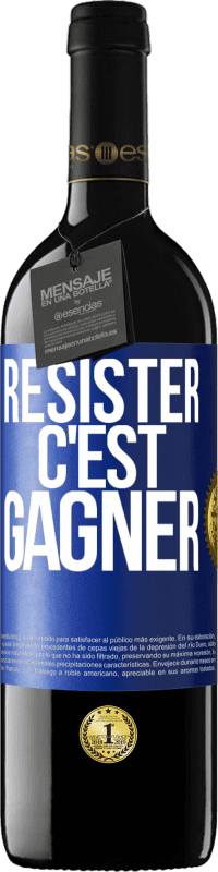 39,95 € Envoi gratuit | Vin rouge Édition RED MBE Réserve Résister c'est gagner Étiquette Bleue. Étiquette personnalisable Réserve 12 Mois Récolte 2014 Tempranillo