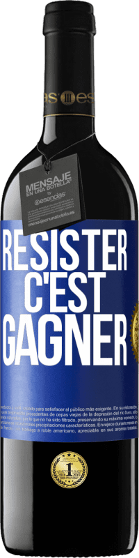 39,95 € Envoi gratuit | Vin rouge Édition RED MBE Réserve Résister c'est gagner Étiquette Bleue. Étiquette personnalisable Réserve 12 Mois Récolte 2016 Tempranillo