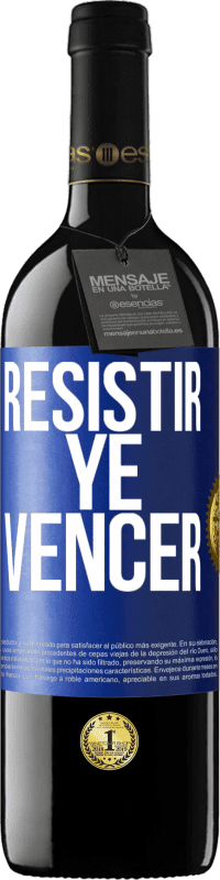 39,95 € Envío gratis | Vino Tinto Edición RED MBE Reserva Resistir ye vencer Etiqueta Azul. Etiqueta personalizable Reserva 12 Meses Cosecha 2014 Tempranillo