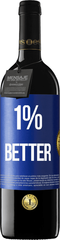 39,95 € 免费送货 | 红酒 RED版 MBE 预订 1% Better 蓝色标签. 可自定义的标签 预订 12 个月 收成 2014 Tempranillo