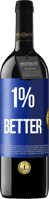 39,95 € Envío gratis | Vino Tinto Edición RED MBE Reserva 1% Better Etiqueta Azul. Etiqueta personalizable Reserva 12 Meses Cosecha 2014 Tempranillo