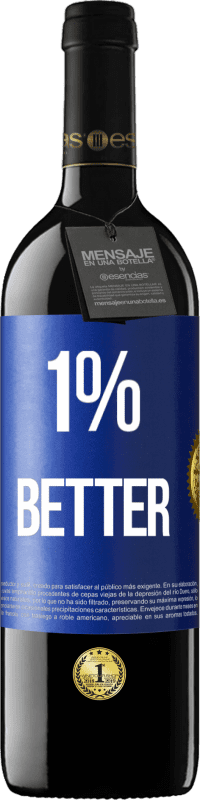 39,95 € Envío gratis | Vino Tinto Edición RED MBE Reserva 1% Better Etiqueta Azul. Etiqueta personalizable Reserva 12 Meses Cosecha 2015 Tempranillo
