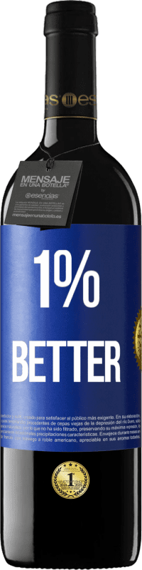 39,95 € Envio grátis | Vinho tinto Edição RED MBE Reserva 1% Better Etiqueta Azul. Etiqueta personalizável Reserva 12 Meses Colheita 2014 Tempranillo