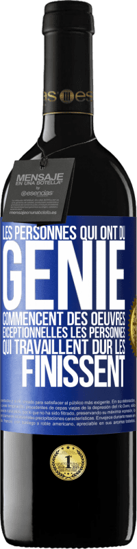 39,95 € Envoi gratuit | Vin rouge Édition RED MBE Réserve Les personnes qui ont du génie commencent des oeuvres exceptionnelles. Les personnes qui travaillent dur les finissent Étiquette Bleue. Étiquette personnalisable Réserve 12 Mois Récolte 2015 Tempranillo