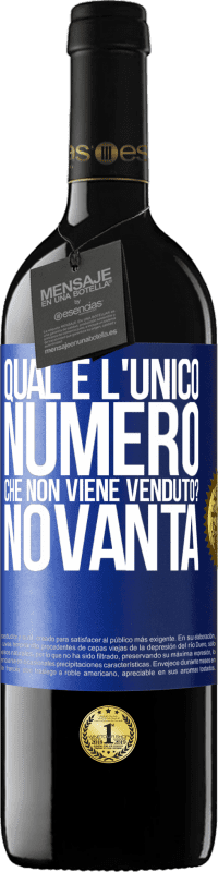 39,95 € Spedizione Gratuita | Vino rosso Edizione RED MBE Riserva Qual è l'unico numero che non viene venduto? Novanta Etichetta Blu. Etichetta personalizzabile Riserva 12 Mesi Raccogliere 2015 Tempranillo