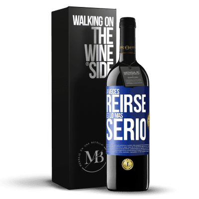 «A veces reírse es lo más serio» Edición RED MBE Reserva