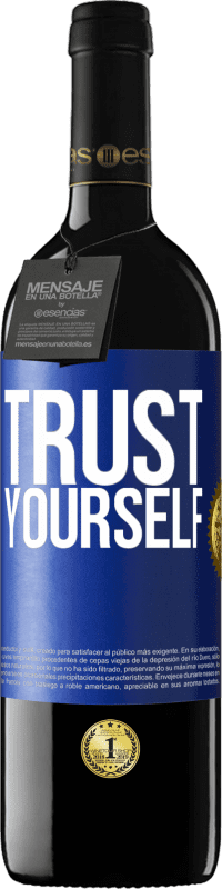 39,95 € Free Shipping | Red Wine RED Edition MBE Reserve Trust yourself Blue Label. Customizable label Reserve 12 Months Harvest 2014 Tempranillo