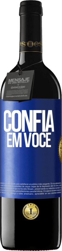 39,95 € Envio grátis | Vinho tinto Edição RED MBE Reserva Confia em você Etiqueta Azul. Etiqueta personalizável Reserva 12 Meses Colheita 2014 Tempranillo