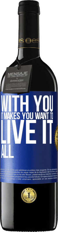 39,95 € Free Shipping | Red Wine RED Edition MBE Reserve With you it makes you want to live it all Blue Label. Customizable label Reserve 12 Months Harvest 2016 Tempranillo